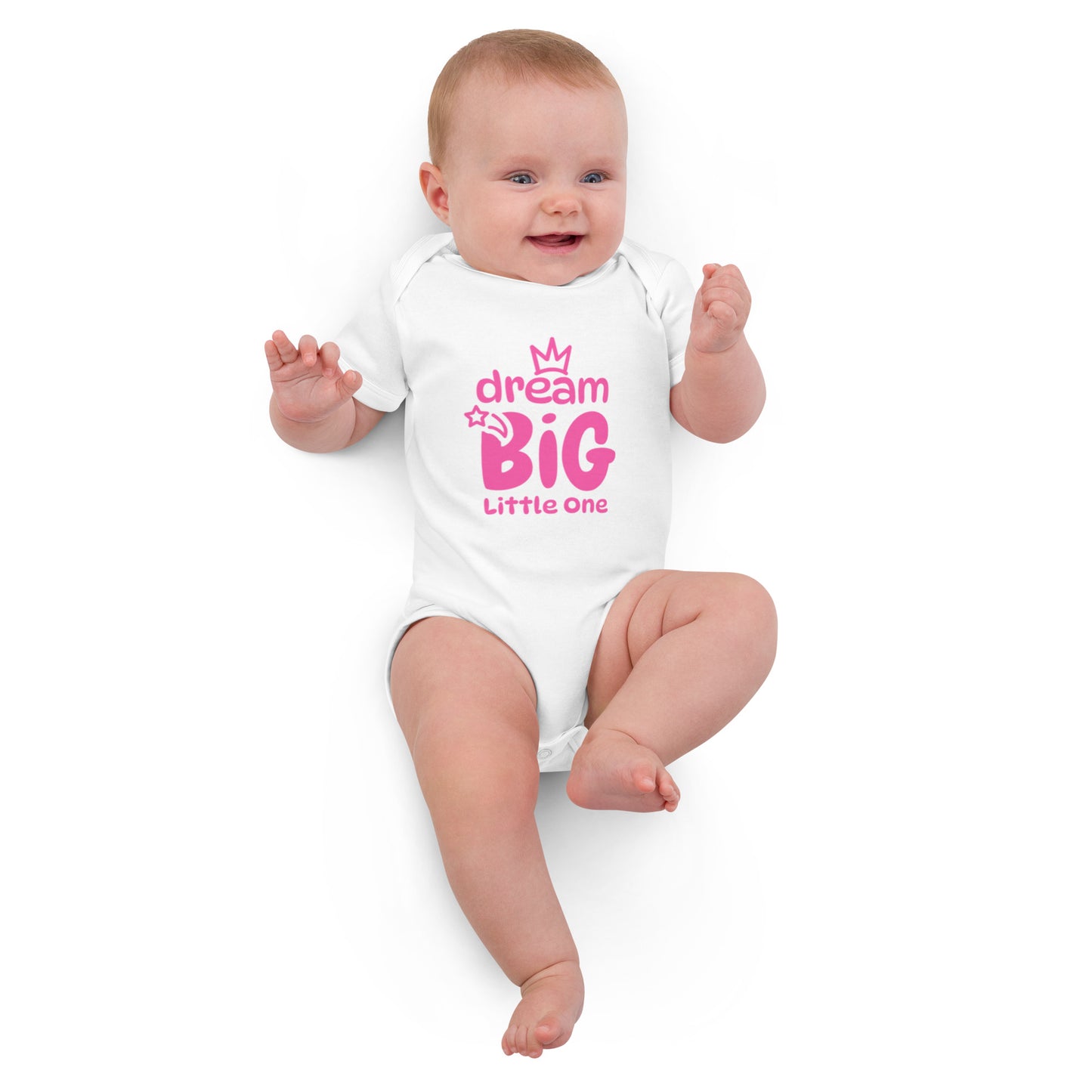 Dream Big Little One Organic cotton baby bodysuit